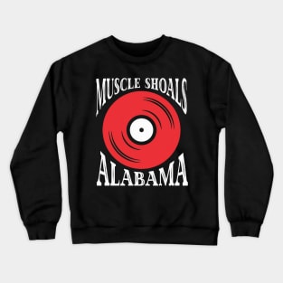 Muscle Shoals Alabama Crewneck Sweatshirt